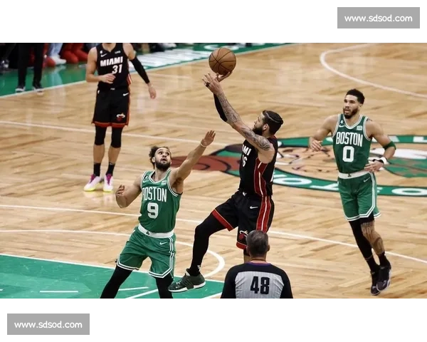 绿军对决热火关键赛程解析东部格局走势前瞻与看点全览深度观察